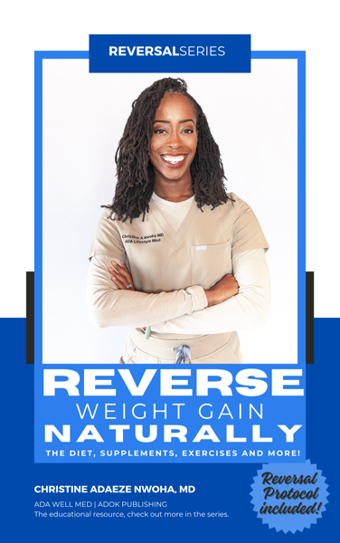 Reverse Weight Gain Naturally by Dr. Christine Nwoha